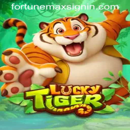 Unlocking the Thrills of LuckyTiger: Exploring the FORTUNEMAX SIGNIN Experience